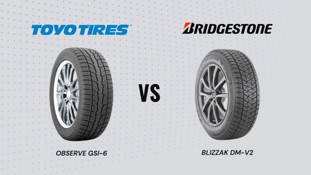 Toyo Observe GSI-6 vs Blizzak DM-V2